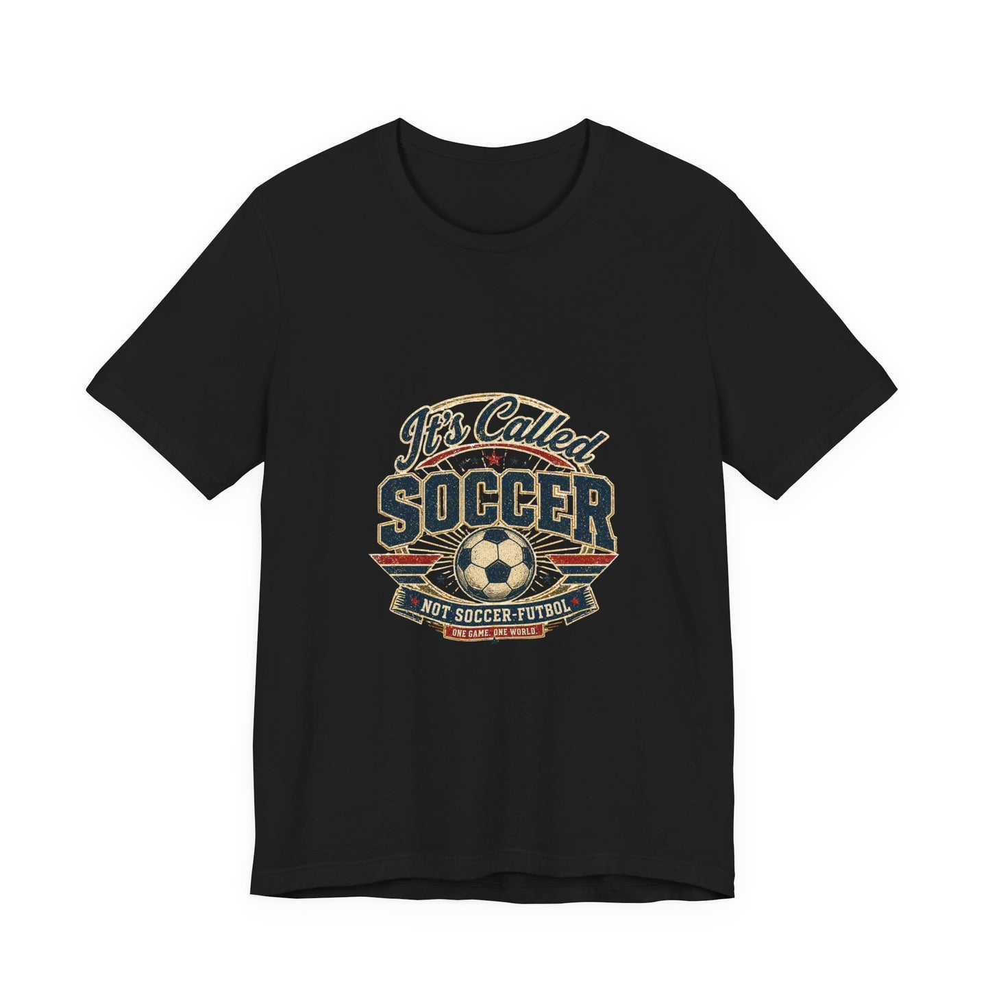 It's Called Soccer Tee | We Play Different