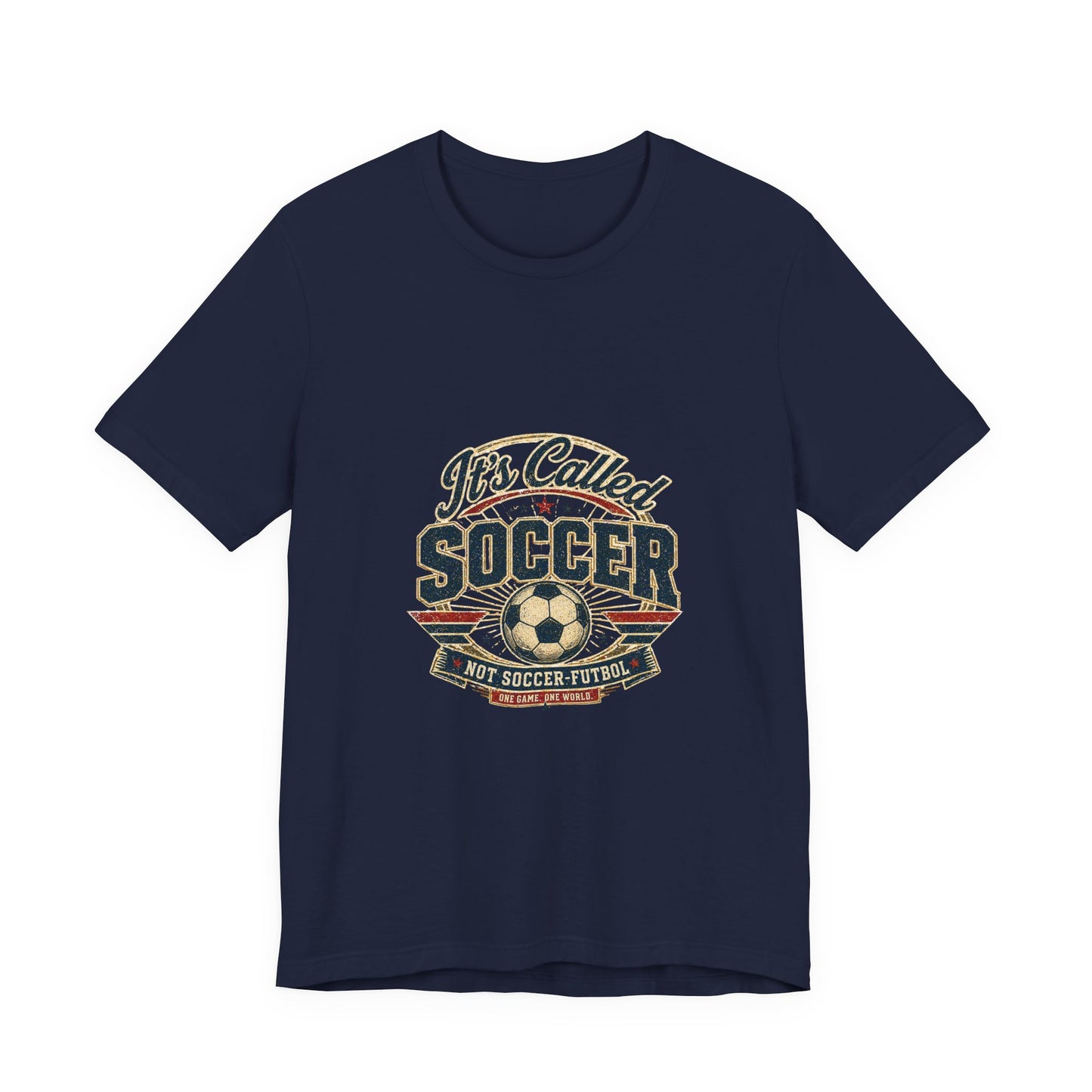 It's Called Soccer Tee | We Play Different