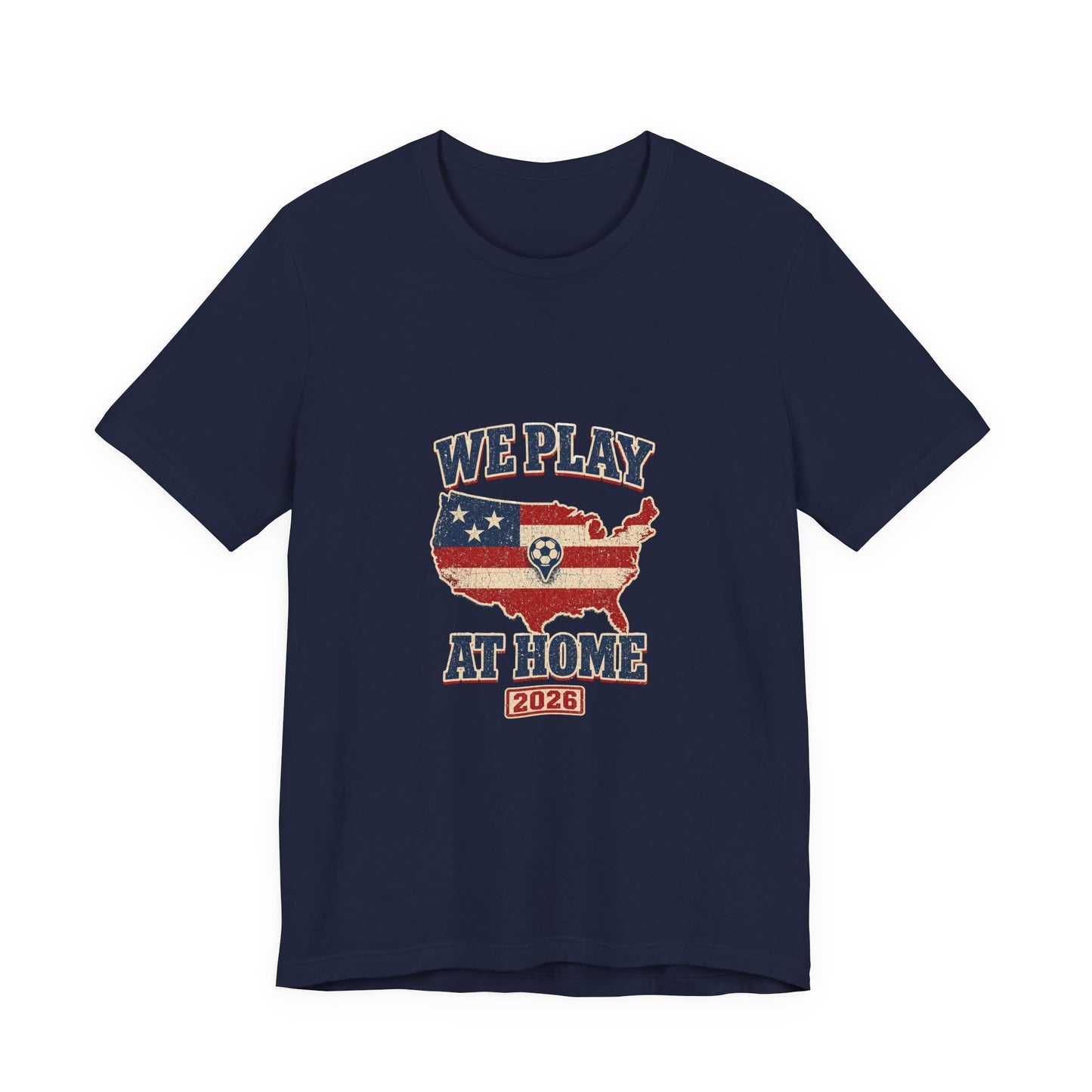 We Play At Home Tee | American Soccer 2026