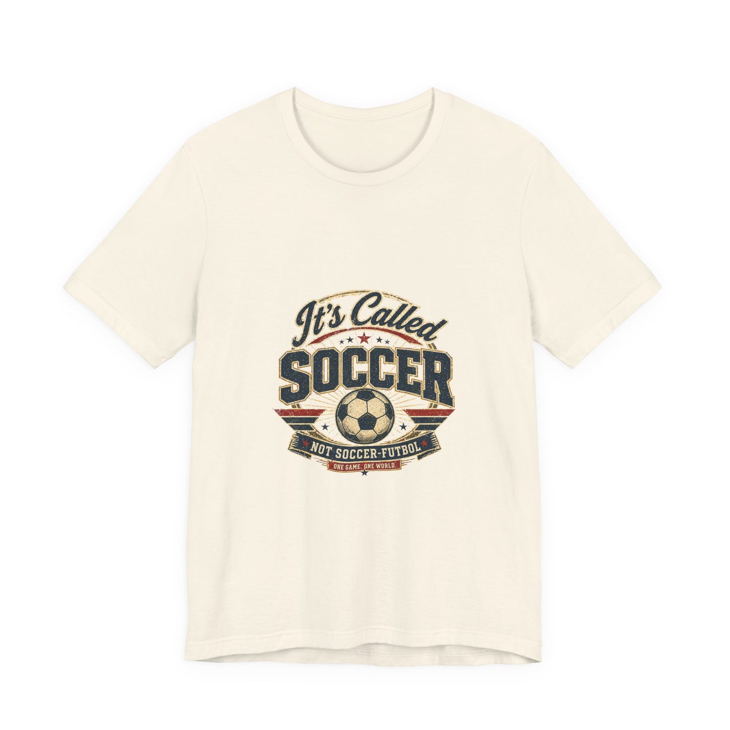 It's Called Soccer Tee | We Play Different
